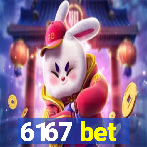 6167 bet