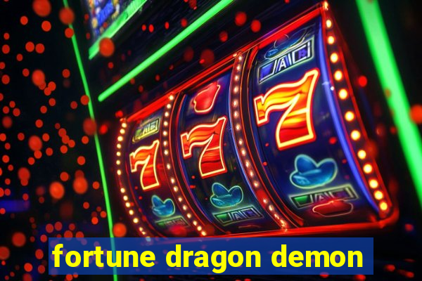 fortune dragon demon