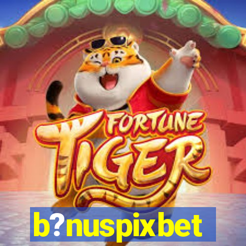 b?nuspixbet