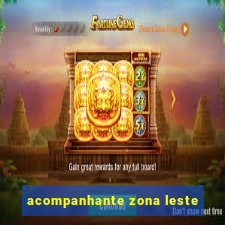 acompanhante zona leste