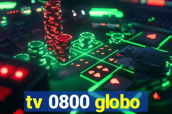 tv 0800 globo