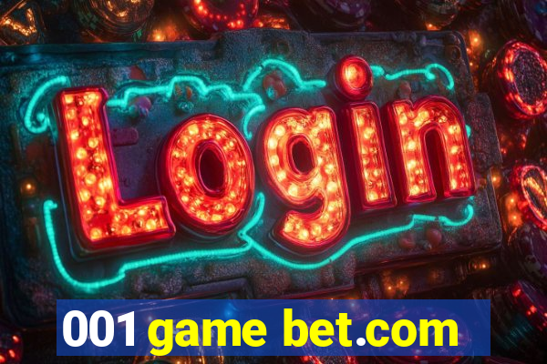 001 game bet.com