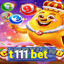 t111 bet