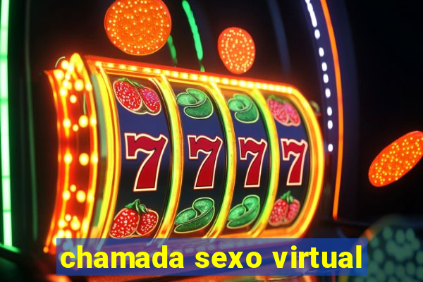 chamada sexo virtual