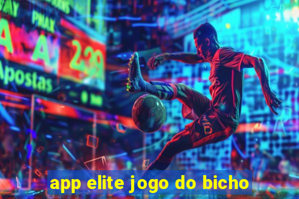 app elite jogo do bicho