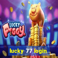 lucky 77 login