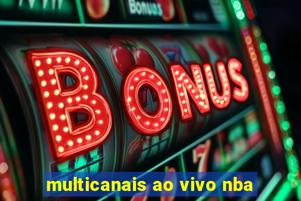 multicanais ao vivo nba