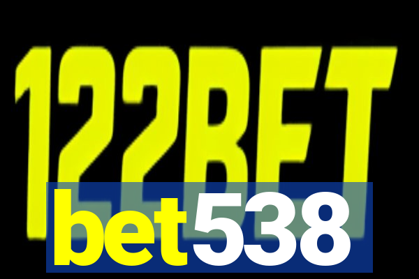 bet538