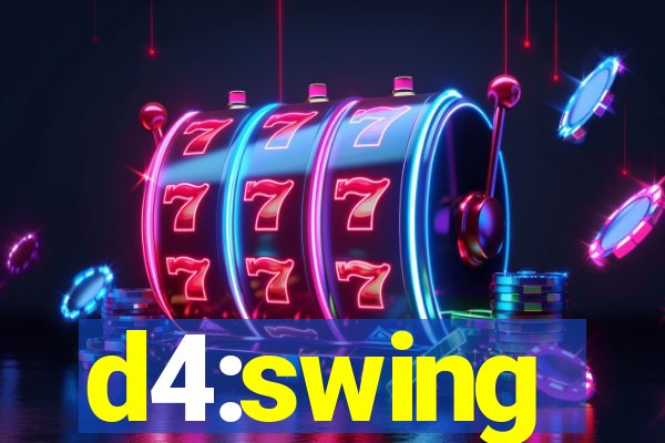 d4:swing