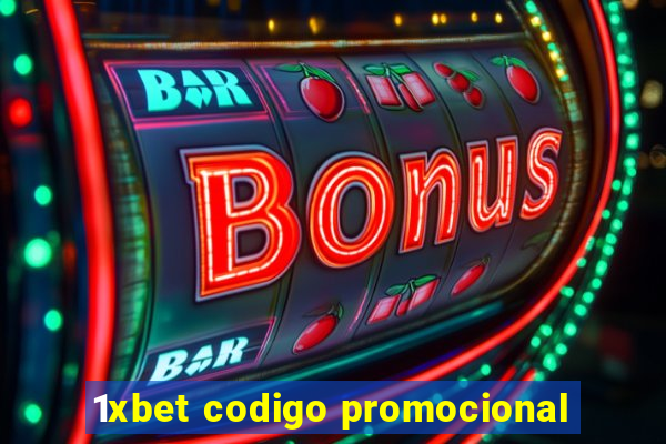 1xbet codigo promocional