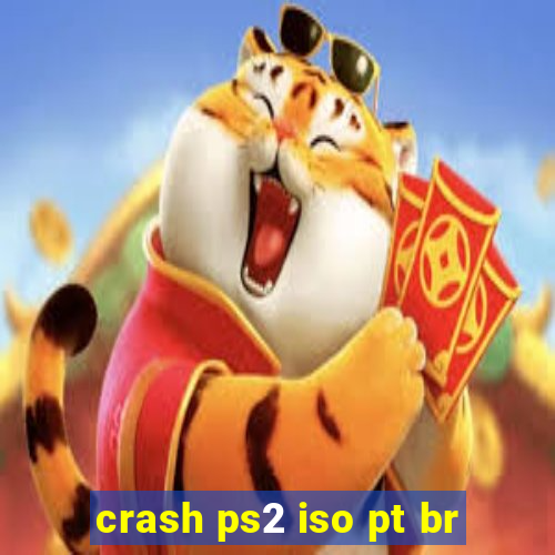 crash ps2 iso pt br