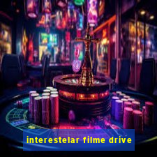 interestelar filme drive