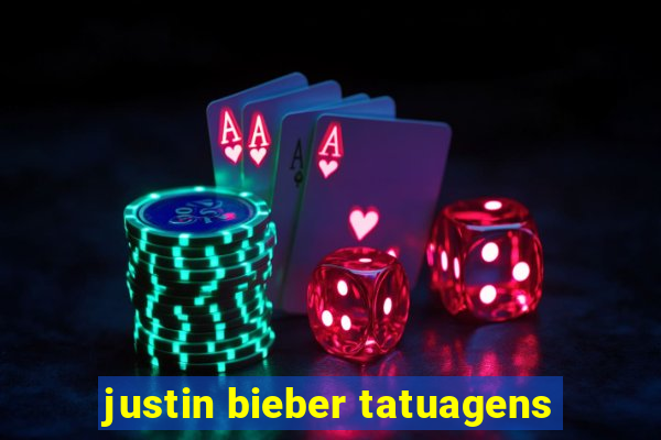 justin bieber tatuagens