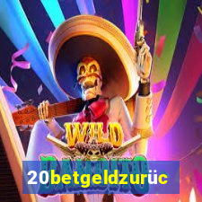 20betgeldzurück