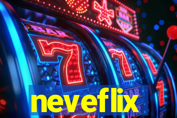 neveflix