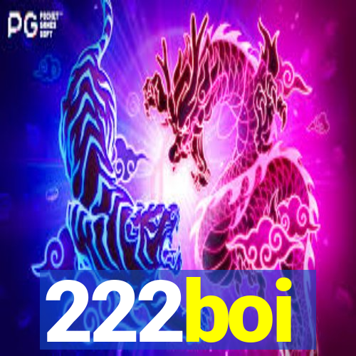 222boi