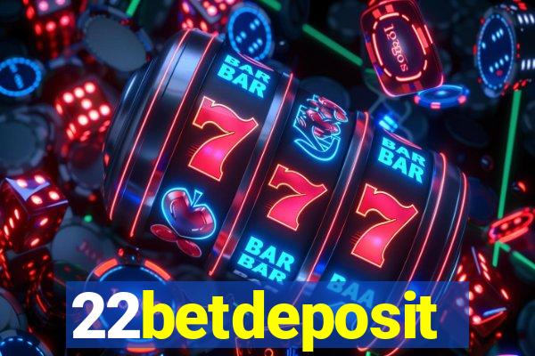 22betdeposit