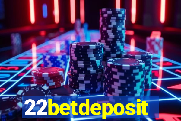 22betdeposit