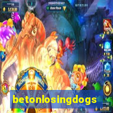 betonlosingdogs