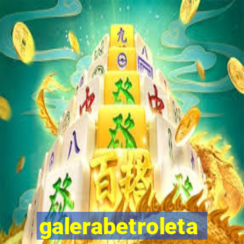 galerabetroleta