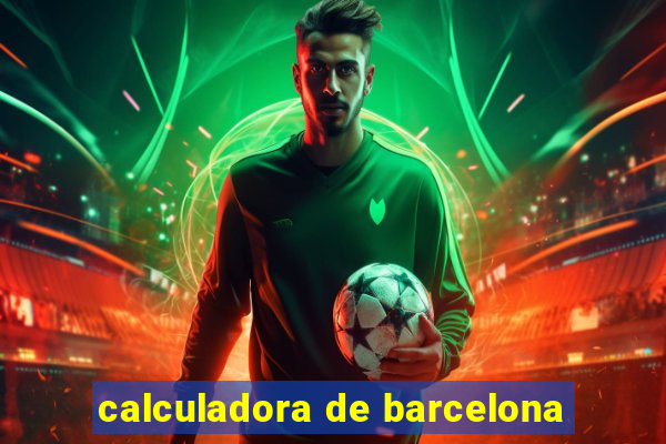 calculadora de barcelona