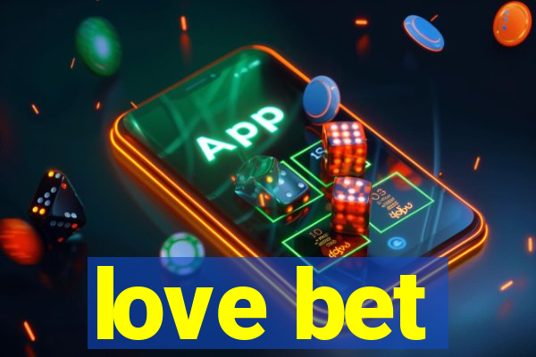 love bet