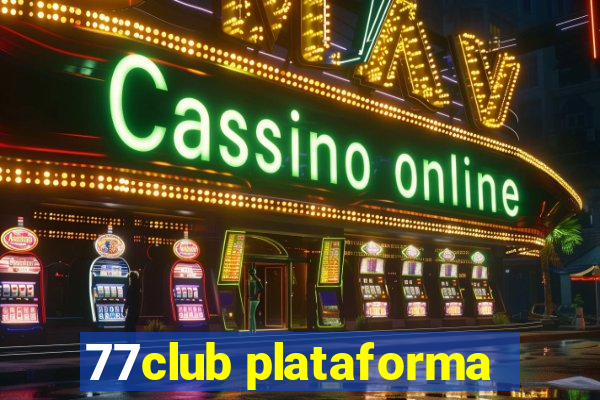 77club plataforma