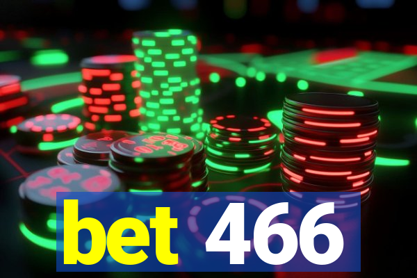 bet 466