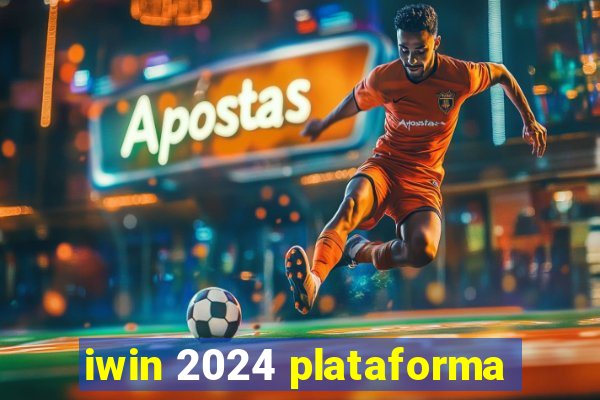 iwin 2024 plataforma