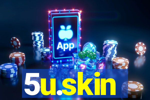 5u.skin