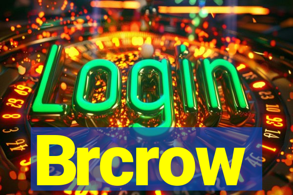 Brcrow