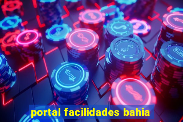 portal facilidades bahia