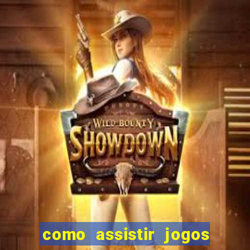 como assistir jogos sem delay