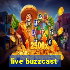 live buzzcast