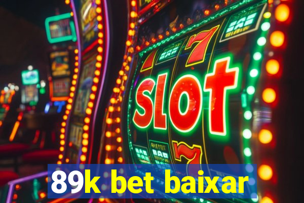 89k bet baixar