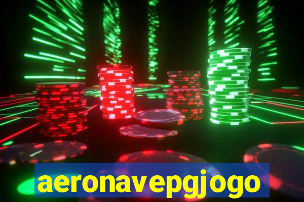 aeronavepgjogo