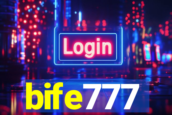 bife777