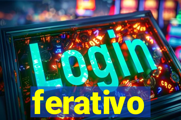 ferativo