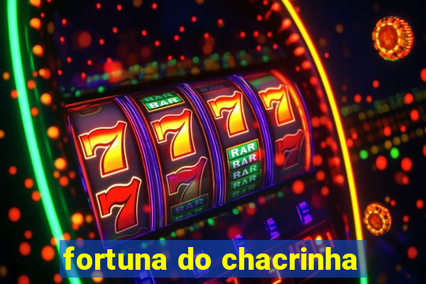 fortuna do chacrinha