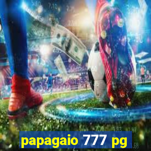 papagaio 777 pg