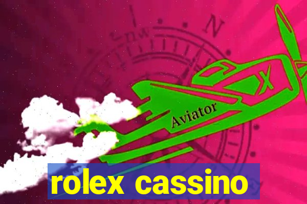 rolex cassino