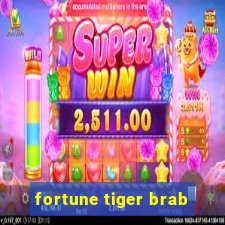 fortune tiger brab