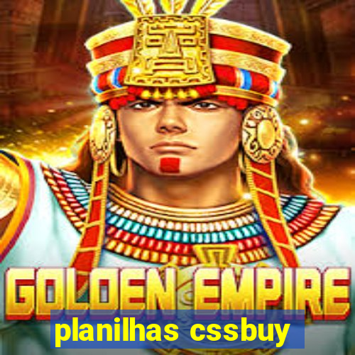 planilhas cssbuy