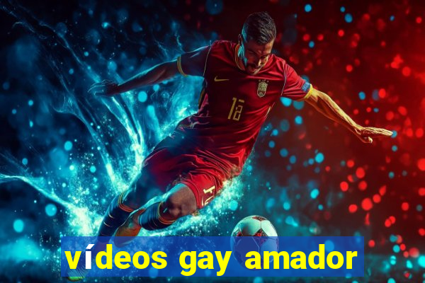 vídeos gay amador