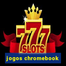 jogos chromebook