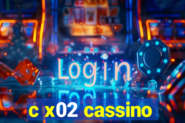 c x02 cassino