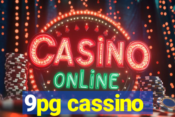 9pg cassino