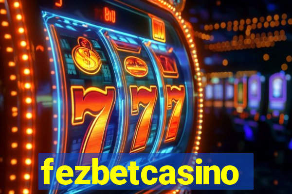 fezbetcasino