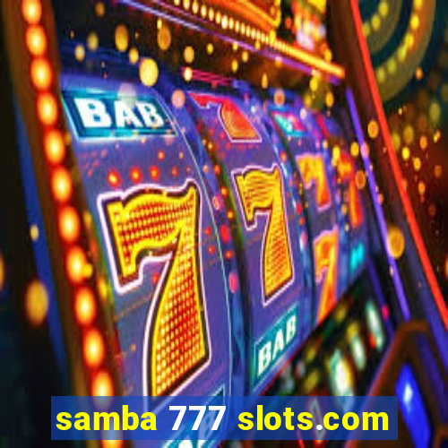 samba 777 slots.com