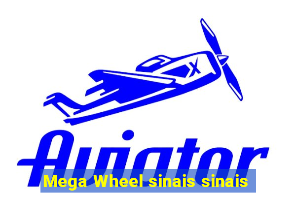 Mega Wheel sinais sinais